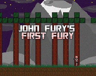 JOHN FURY'S FIRST FURY [Free] [Adventure]