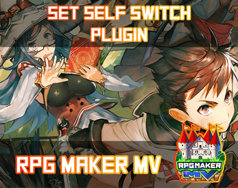 Set Self Switch Plugin - Rpg Maker MV Plugin by ShidoLionheart