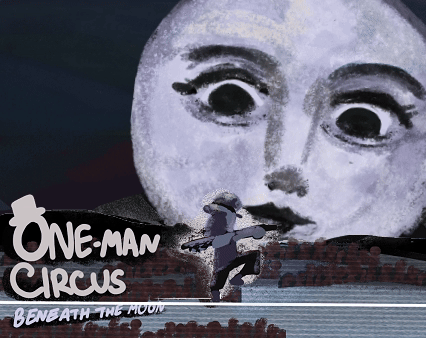 One-man Circus: Beneath the Moon [Free]