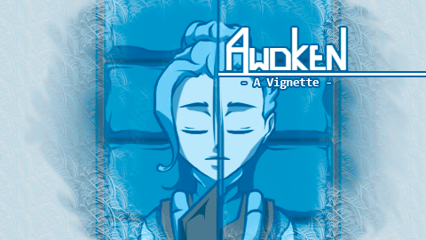 Awoken - A Vignette -