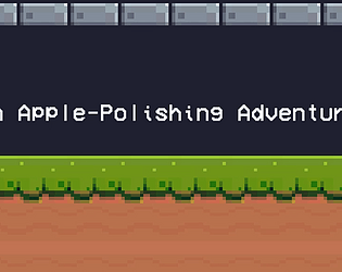 An Apple-Polishing Adventure [Free] [Platformer]