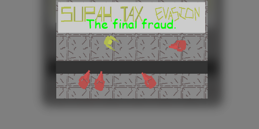 Cover image for Supah Tax Evasion: The final fraud