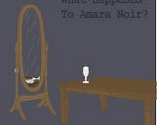 What Happened to Amara Noir? [Free] [Interactive Fiction]