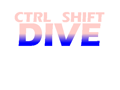 CTRL SHIFT DIVE - Prologue