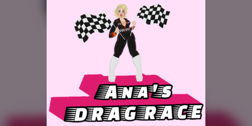 Cover image for Ana's Drag Race!