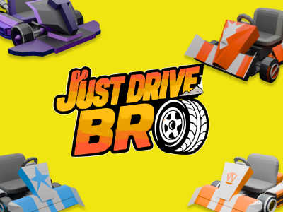 Just Drive, Bro!