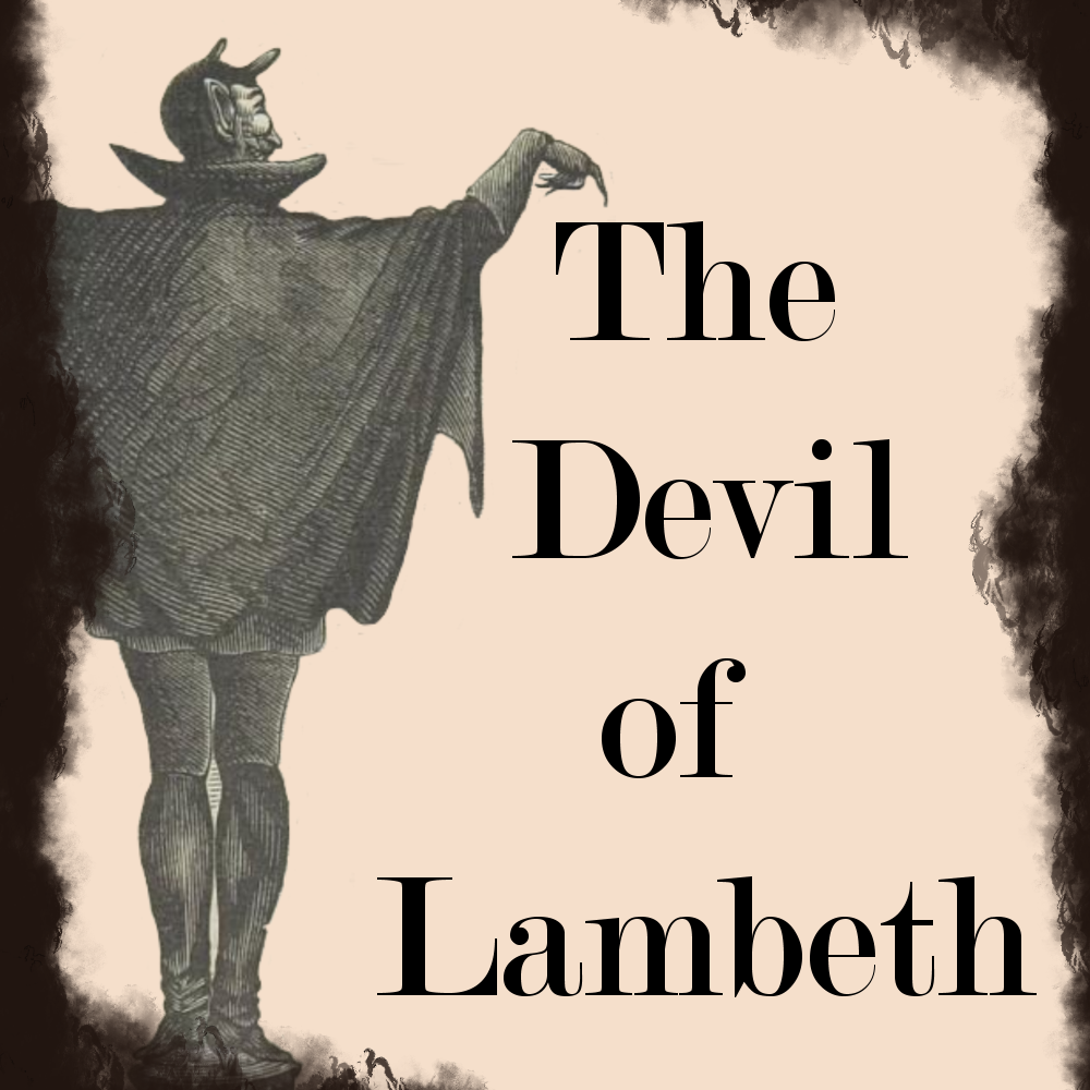 Cover image for The Devil of Lambeth | A Threat and a Resident for The Between