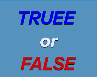 Truee? [Free] [Educational]