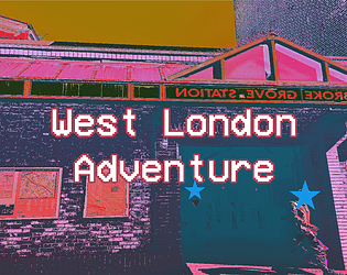 West London Adventure [Free] [Visual Novel] [Windows] [macOS]
