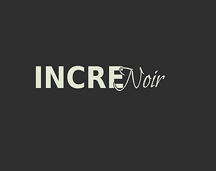 INCRENoir [Free]