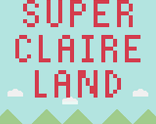 Super Claire Land [Free] [Platformer]