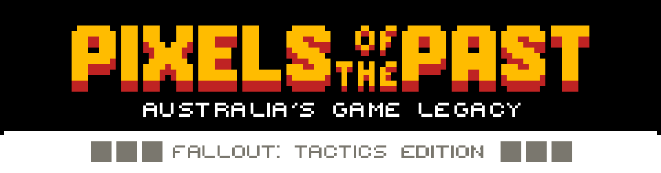 Pixels of the Past: Fallout Tactics Edition