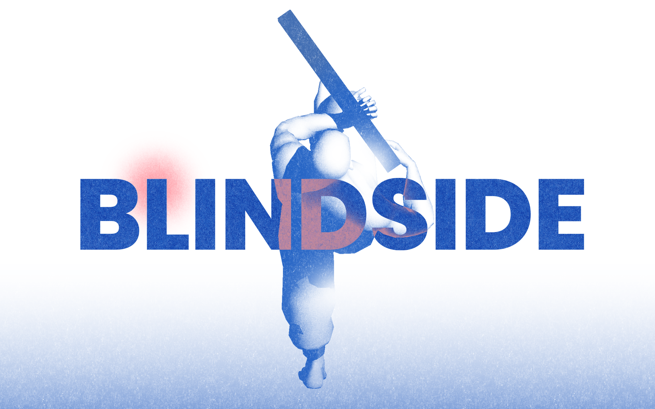 BLINDSIDE