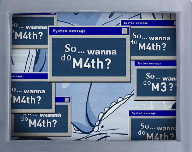 Cover image for So... you wanna do M4th?