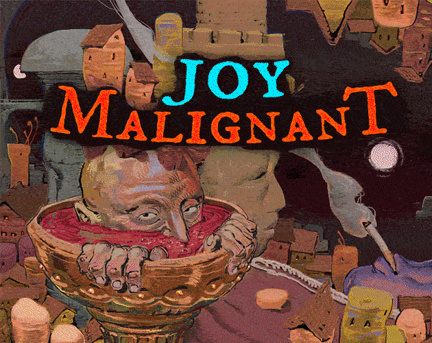 Joy Malignant [Free] [Role Playing]