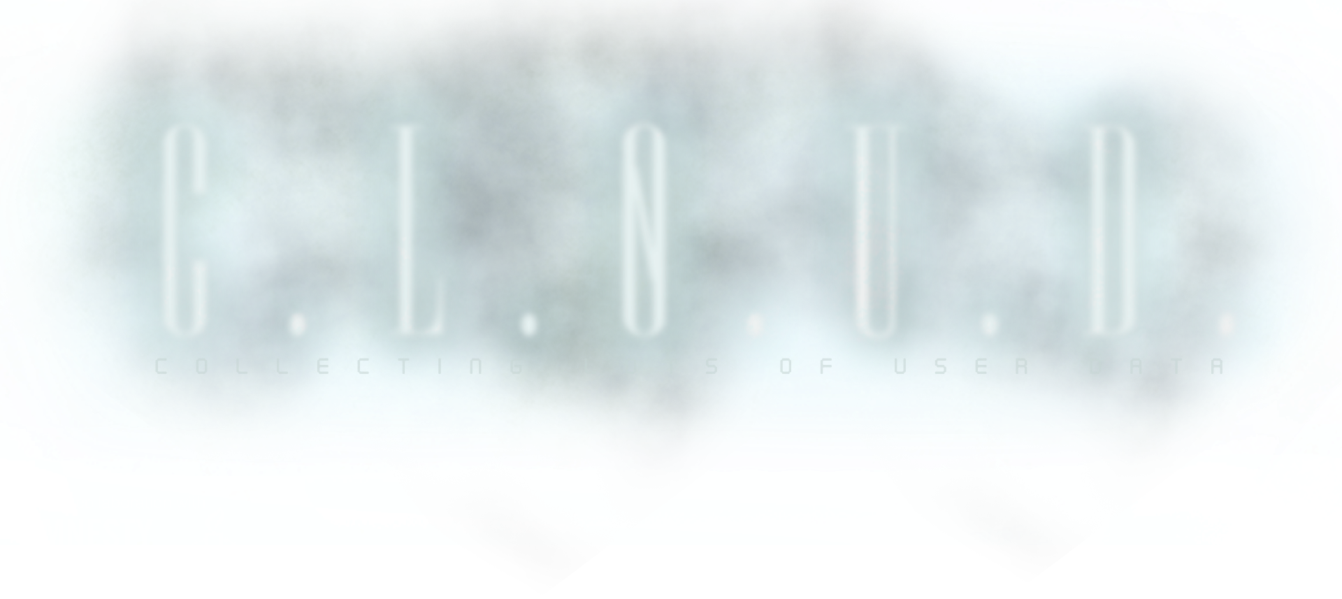 C.L.0.U.D.