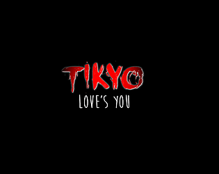 Tikyo Loves You