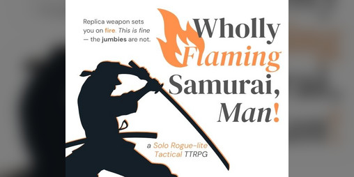 Cover image for Wholly Flaming Samurai, Man!