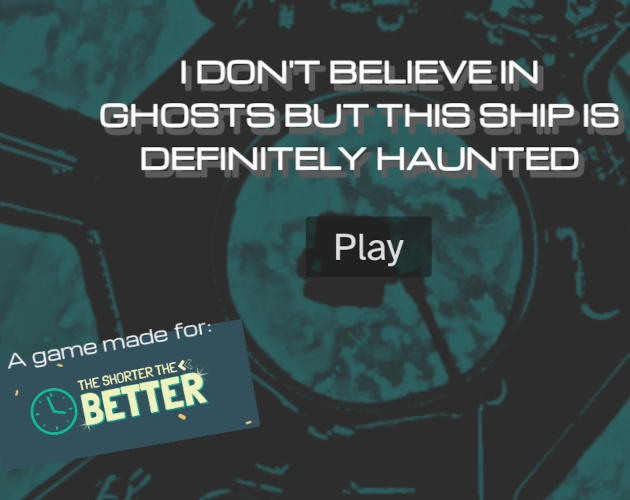 Cover image for I Don't Believe In Ghosts But This Ship Is Definitely Haunted