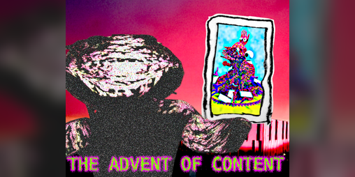 Cover image for The advent of content