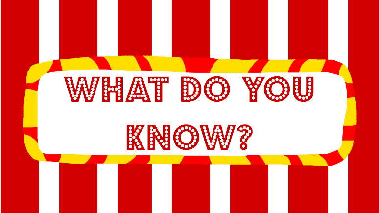 What Do You Know?