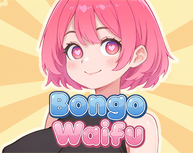 Cover image for Bongo Waifu ( Only Staem Key )