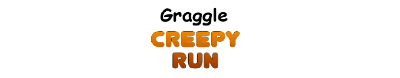 Graggle creepy run