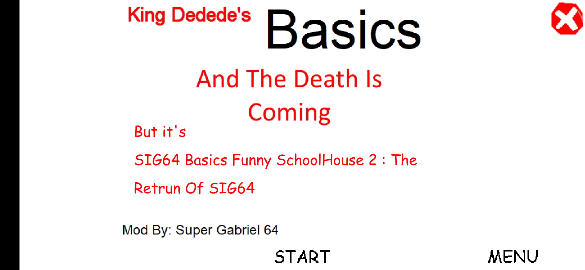 King Dedede Basics 2 : And The Dead Is Coming But it's SIG64 Basics The Funny SchoolHouse 2 : The Return Of SIG64