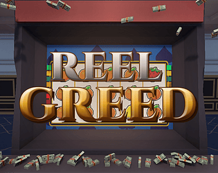 Reel Greed Demo [Free] [Action] [Windows]