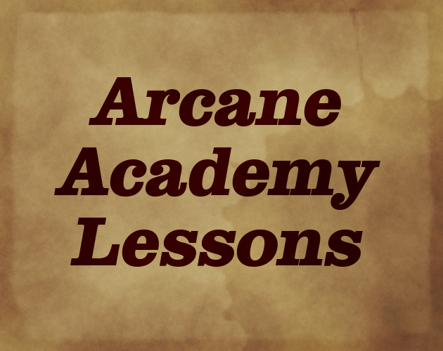 Cover image for Arcane Academy Lessons