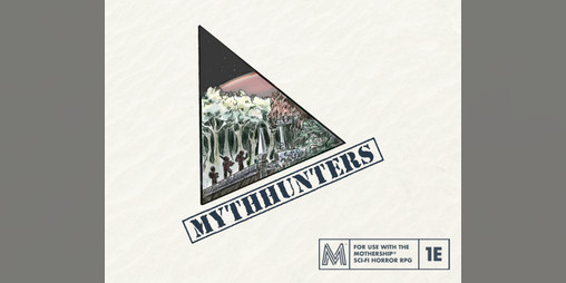 Cover image for Mythhunters – A Mothership RPG Toolbox for Alternative Characters and Crew Generation
