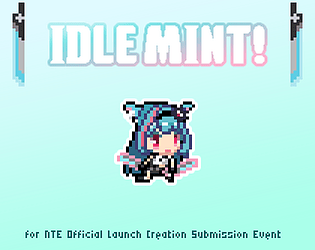 IDLE MINT! - NTE Fangame