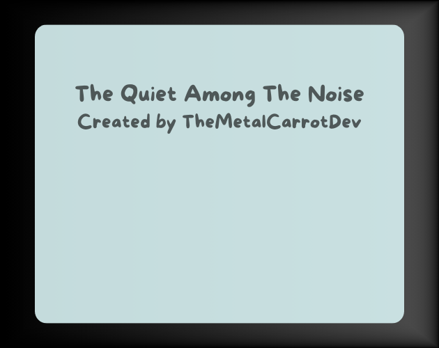 Cover image for The Quiet Among The Noise
