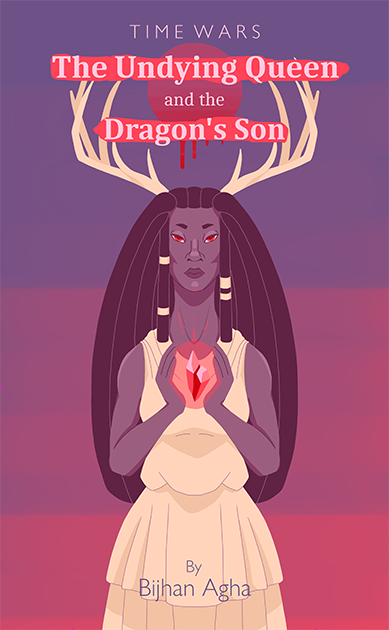Cover image for Time Wars: The Undying Queen and the Dragon's Son
