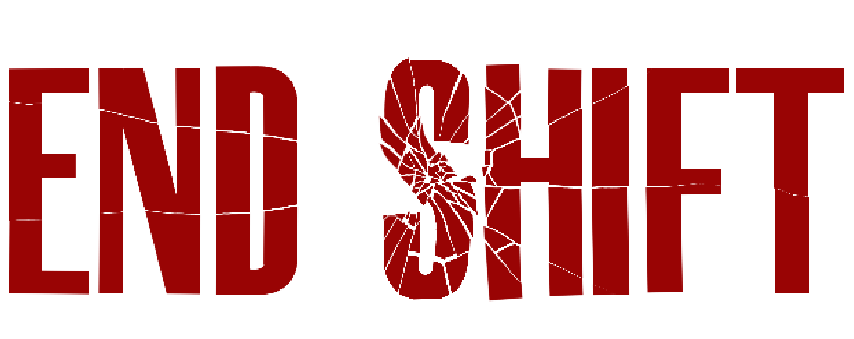 END SHIFT