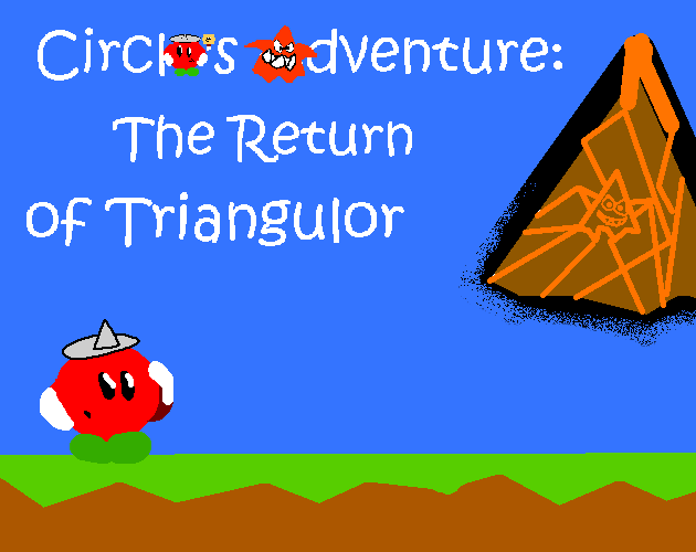 Circlo's Adventure: The Return of Triangulor
