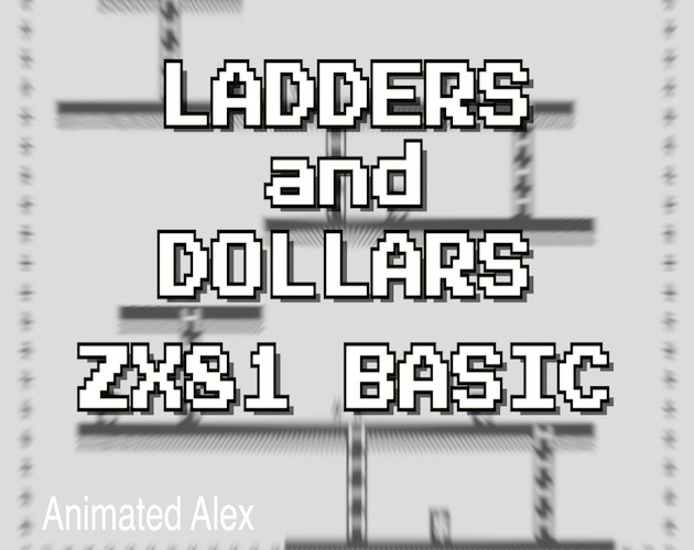 LADDERS & DOLLARS ZX81