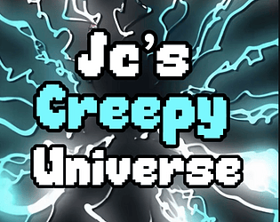 Jc's Creepy Universe