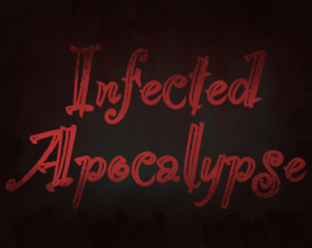 Infected Apocalypse by [REDACTED]