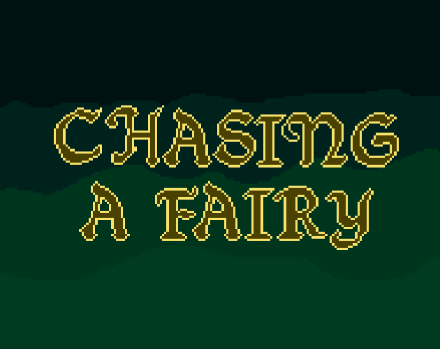 Chasing a fairy