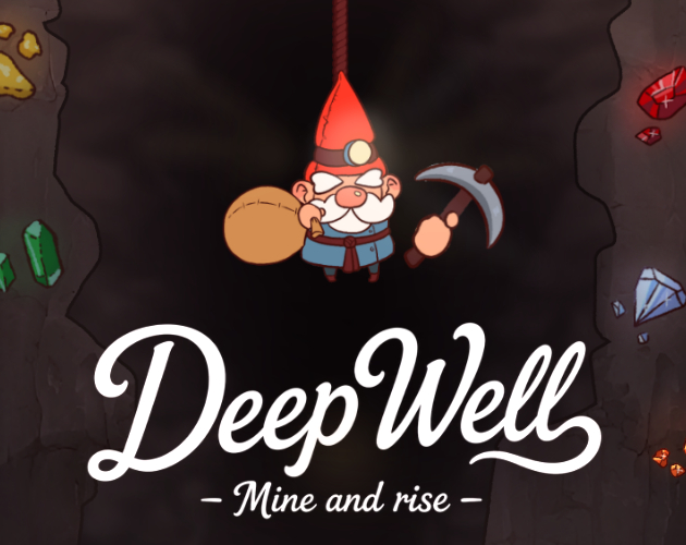 DeepWell: Mine and Rise