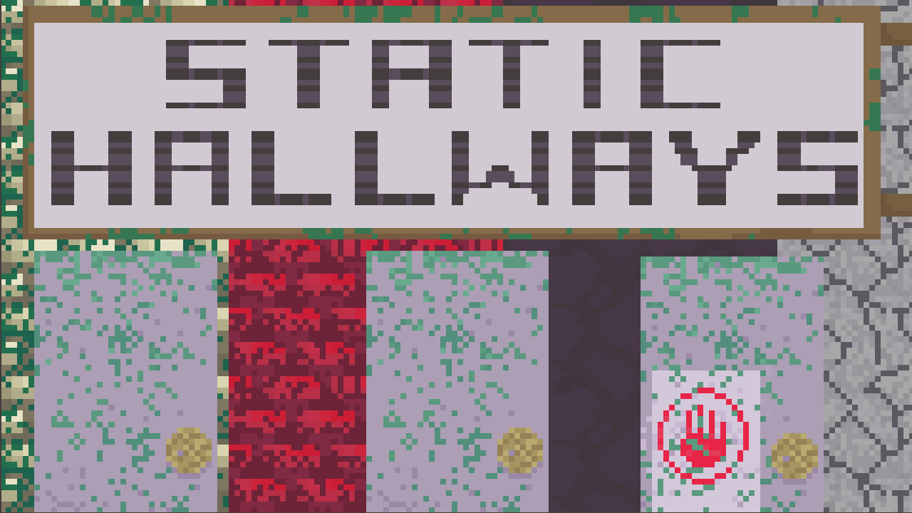 Static Hallways