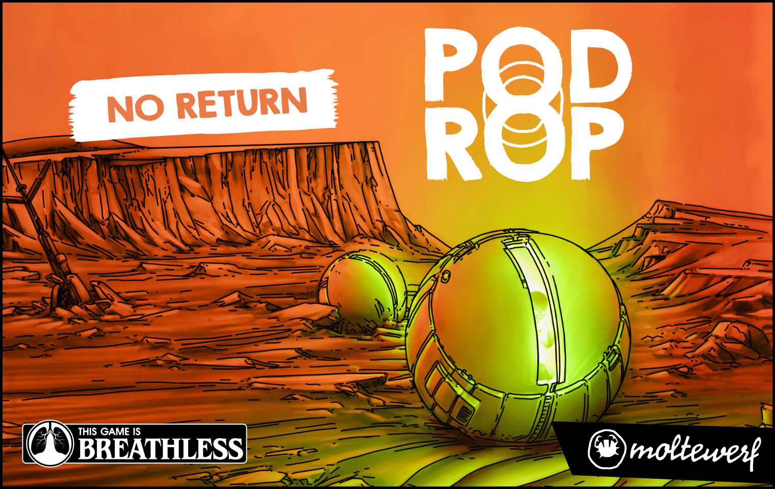 PODROPS - Scenario: No Return