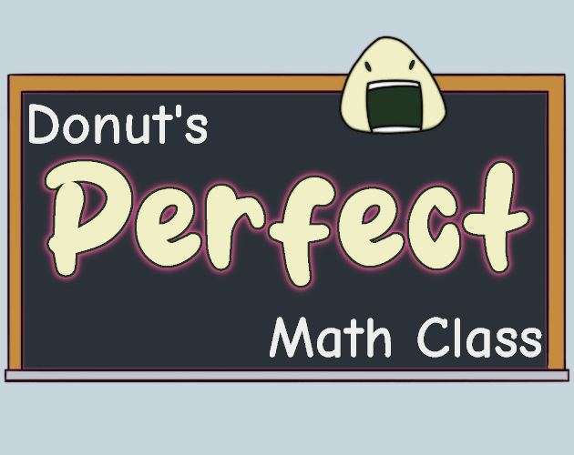 Donut's Perfect Math Class [Free] [Educational] [Windows] [macOS] [Linux]
