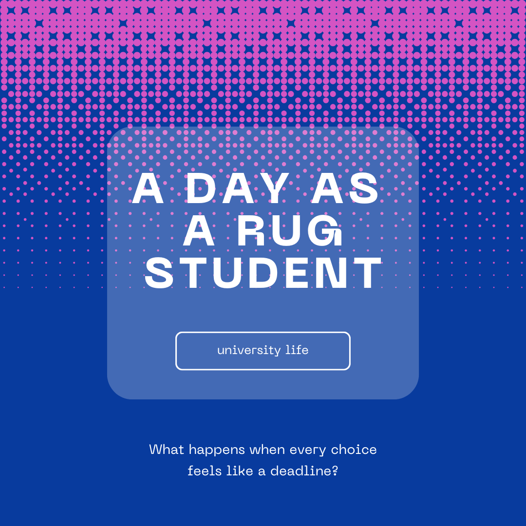 Day as a RUG student
