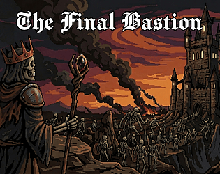 The Final Bastion [Free] [Card Game] [Windows]