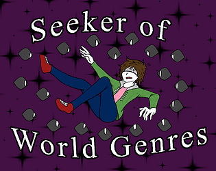 Seeker of World Genres [Free] [Visual Novel]