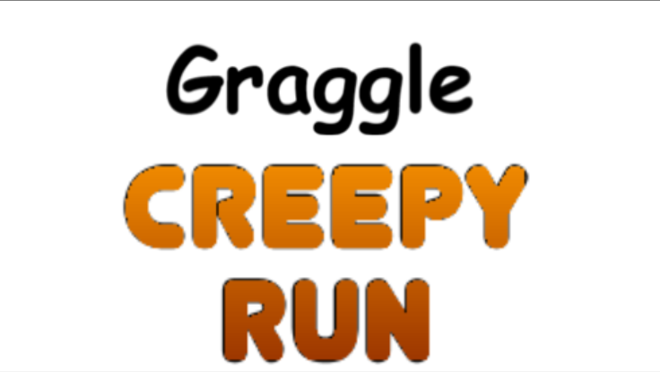 Graggle creepy run