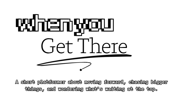 When You Get There