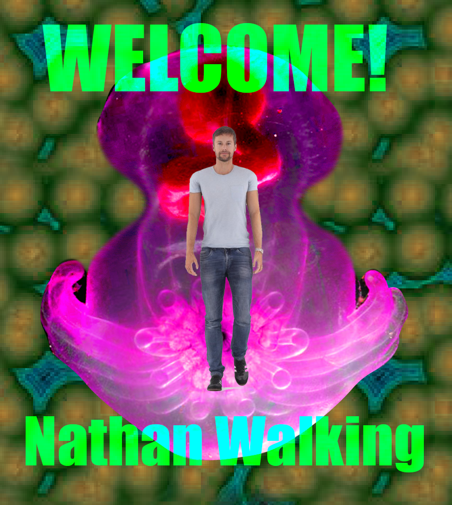Welcome! Nathan Walking